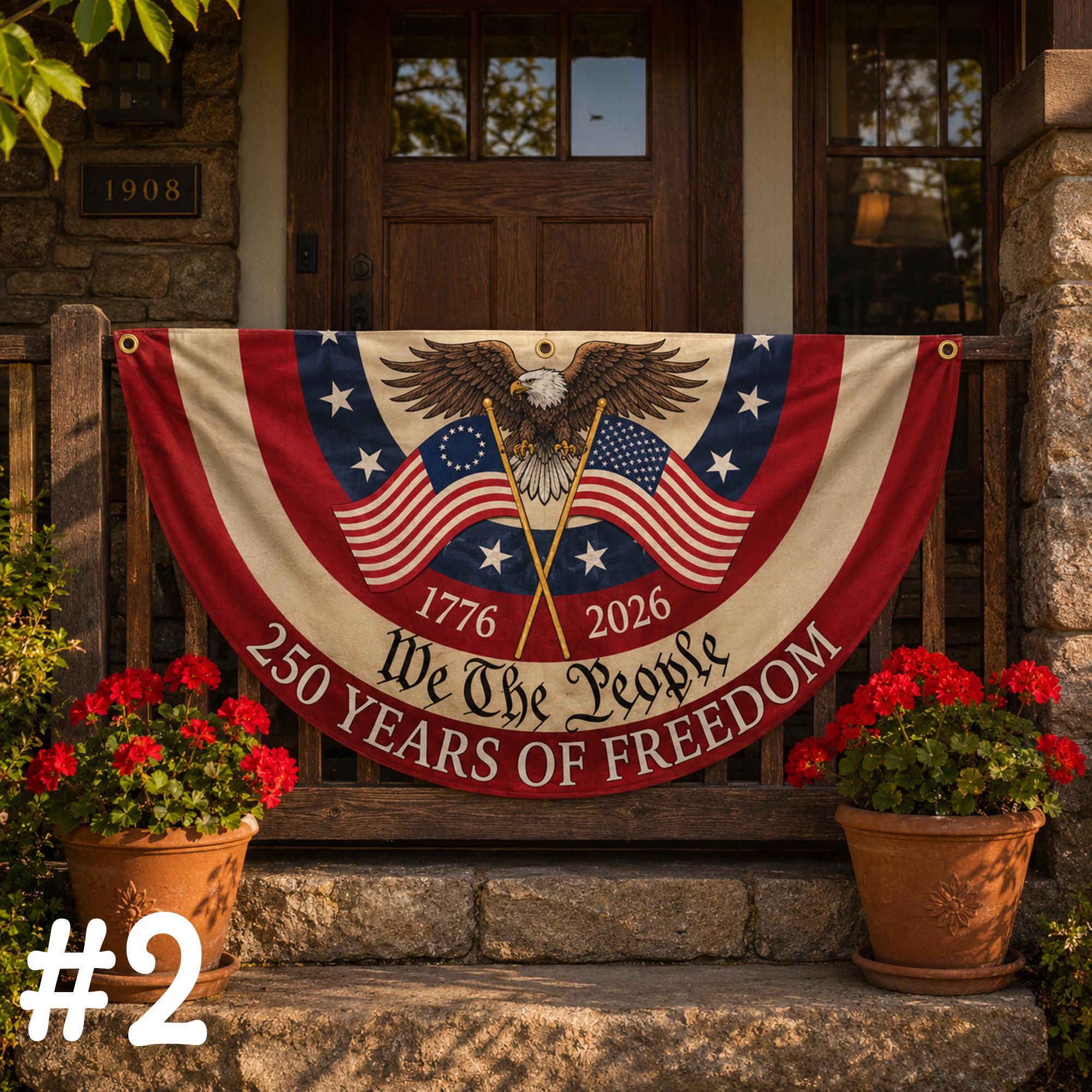 250th Anniversary Banner, Patriotic Fence Banner, We The People Banner, 1776 2026 Banner, American Flag
