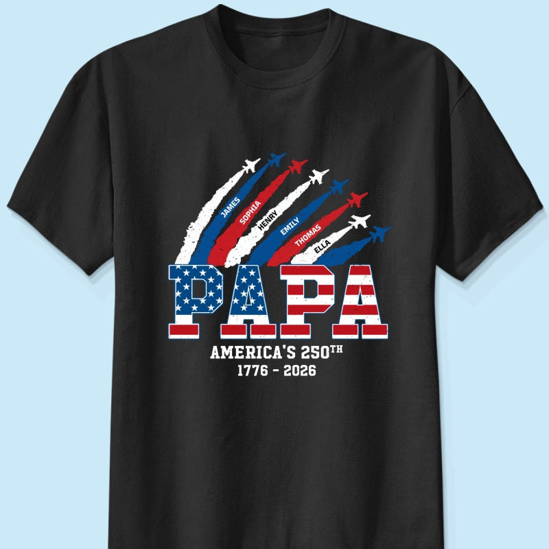 Proud Dad Grandpa Nation Flag American 250th Anniversary - Personalized Shirt - Cool Father's Day Gift For Dad, Grandpa