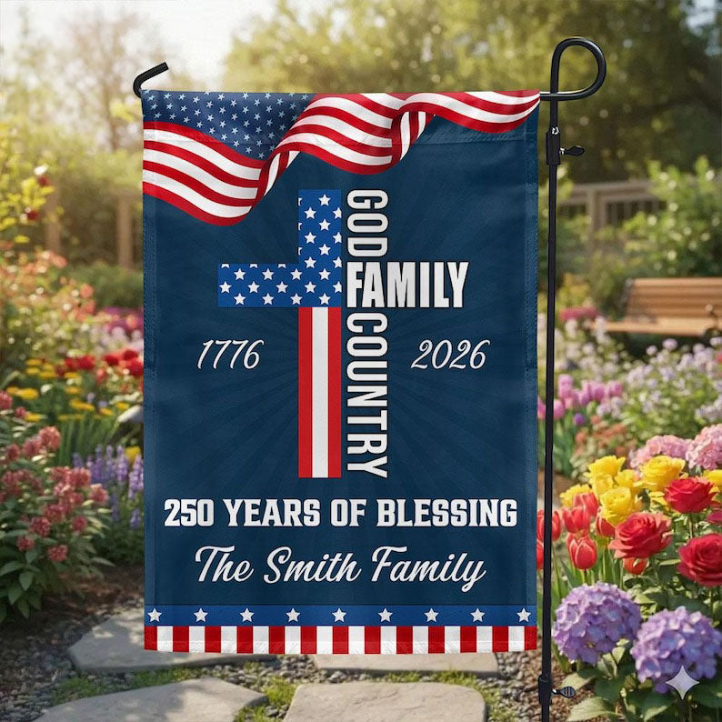 Personalized 250 Years of Blessing Garden Flag, Patriotic 1776-2026 4th of July