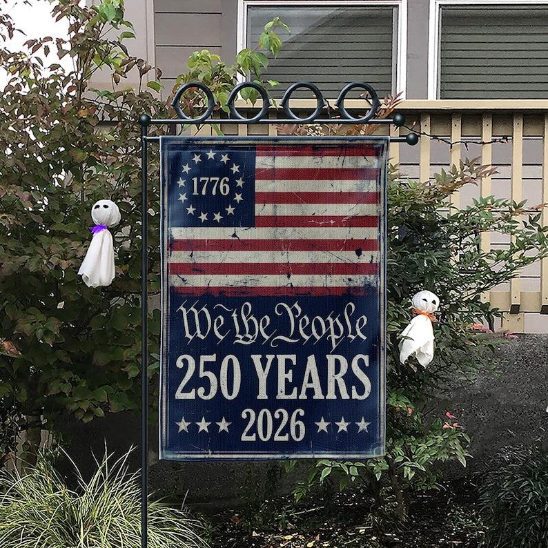 We The People 250 Years Garden Flag: 2026 Semiquincentennial Patriotic Decor