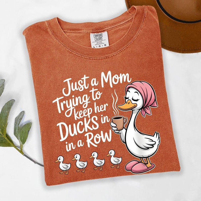 Funny Duck Mom Shirt, Just A Mom Trying To Keep Her Ducks In A Row Shirt, Cute Mama Tee