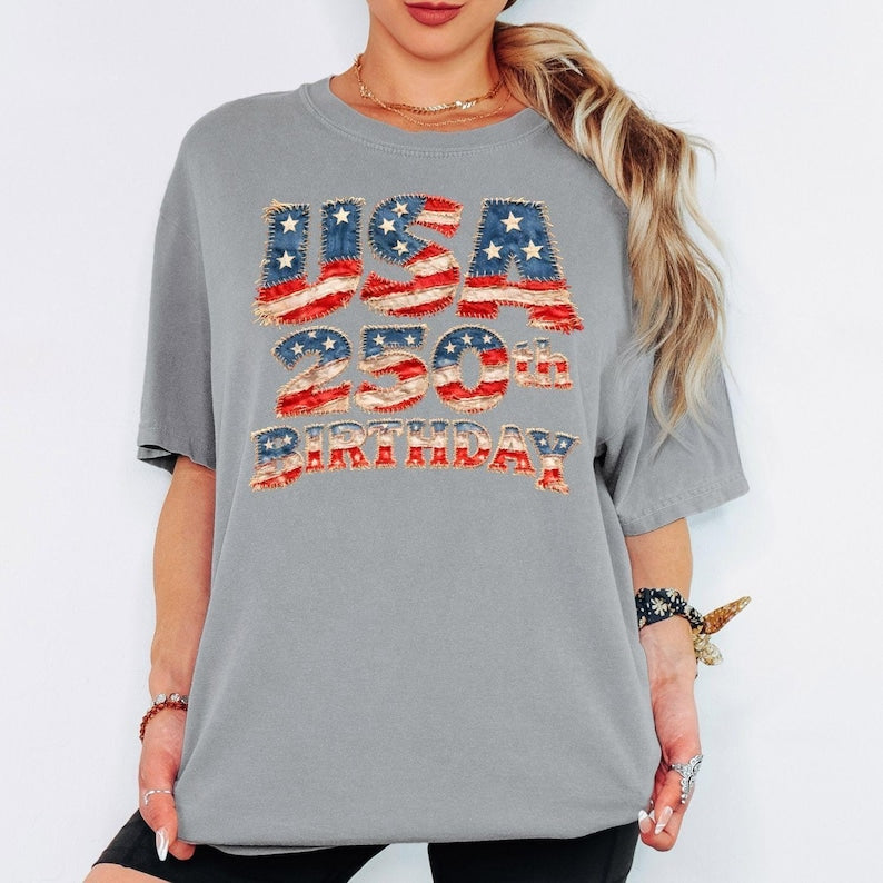 USA 250th Birthday Shirt, America 250th Anniversary - Print Only — Not a Patch