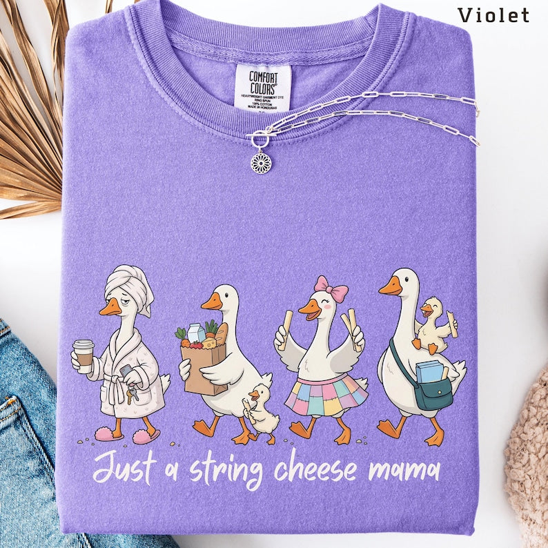 Just A String Cheese Mama Era Mama Shirt, Trendy Motherhood Tee, Funny Silly Goose Mom T-Shirt