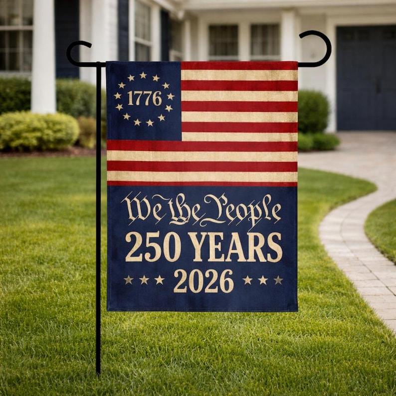 We The People 250 Years Garden Flag, 2026 Semiquincentennial Decor