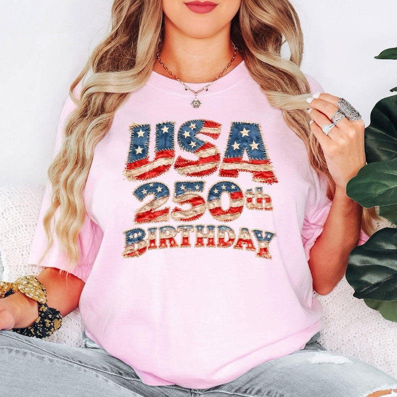 USA 250th Birthday Shirt, America 250th Anniversary - Print Only — Not a Patch