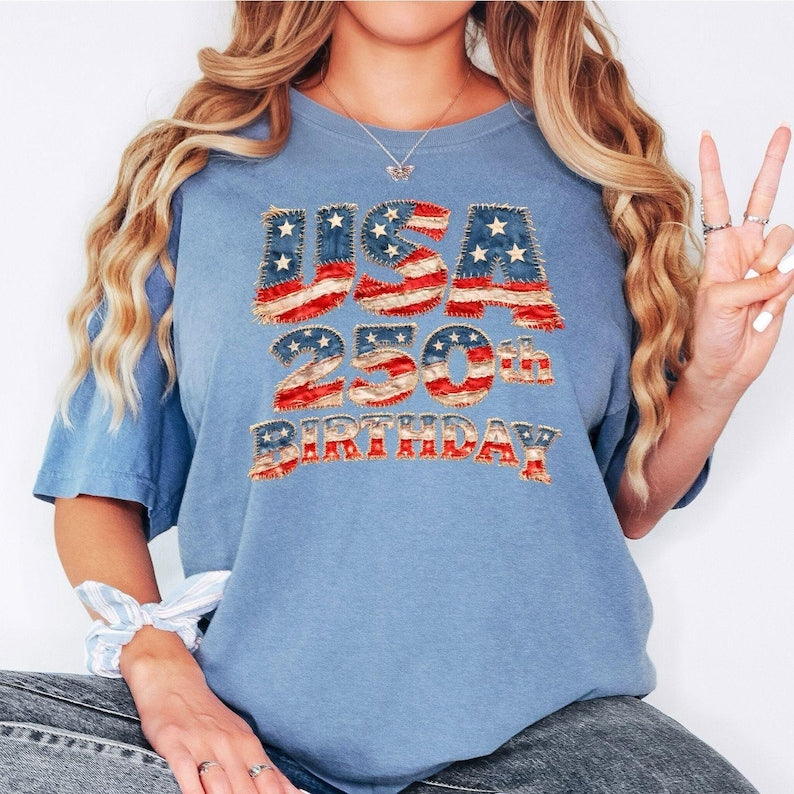 USA 250th Birthday Shirt, America 250th Anniversary - Print Only — Not a Patch