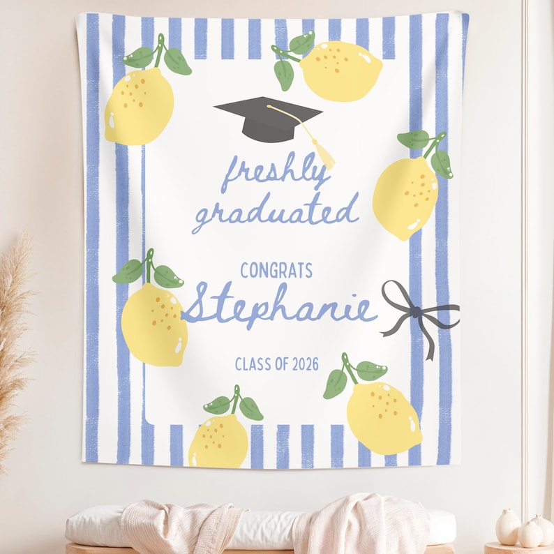 Freshly Graduated Banner, Lemon Graduation Party Decor, Class of 2026 Tapestry, Personalized Grad Backdrop, Preppy Graduation Sign