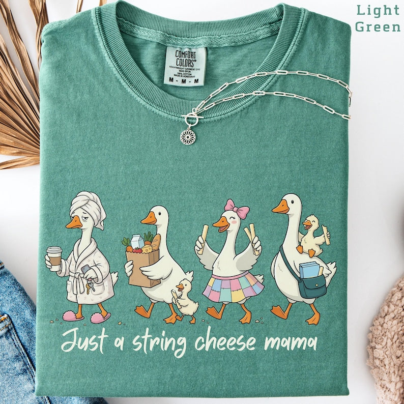 Just A String Cheese Mama Era Mama Shirt, Trendy Motherhood Tee, Funny Silly Goose Mom T-Shirt