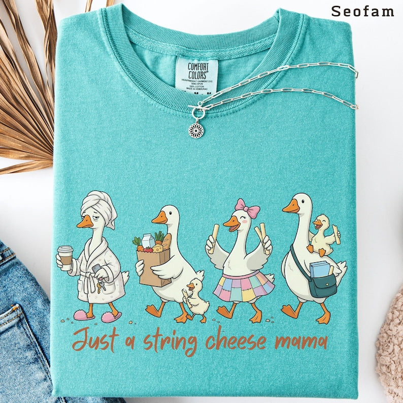 Just A String Cheese Mama Era Mama Shirt, Trendy Motherhood Tee, Funny Silly Goose Mom T-Shirt