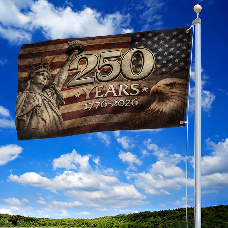 250 Years Of Freedom Grommet Flag, Statue Of Liberty Flag, Independence Day Gifts