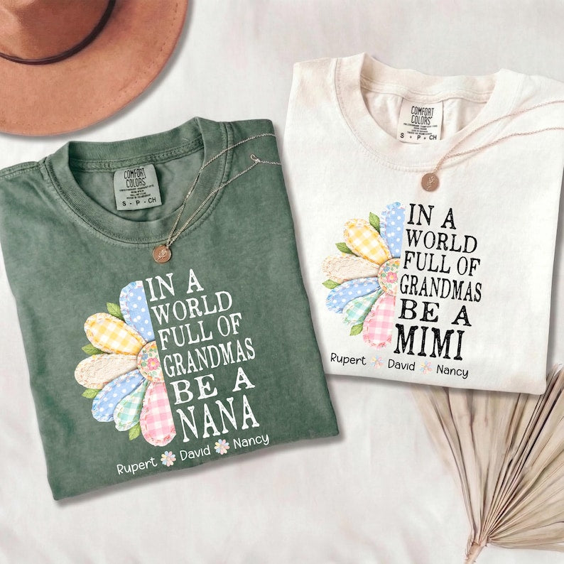 Personalized Nana Faux Patchwork T-Shirt, In A World Full Of Grandmas Be A Nana Tee, Mother's Day Gift for Grandma