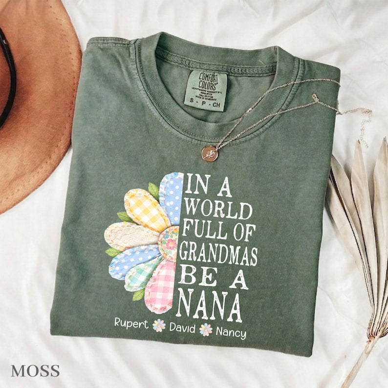 Personalized Nana Faux Patchwork T-Shirt, In A World Full Of Grandmas Be A Nana Tee, Mother's Day Gift for Grandma