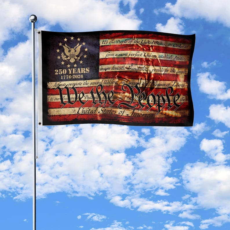 We The People 250th Anniversary Flag, USA Independence Day Decor