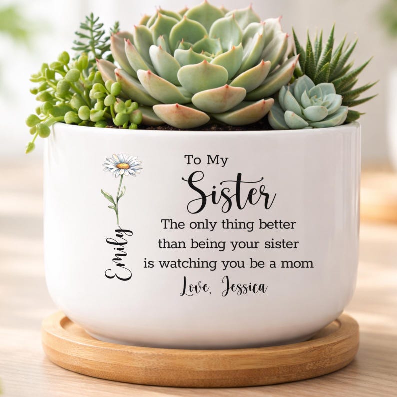 Personalized Sister Mother’s Day Plant Pot, New Mom Gift from Sister