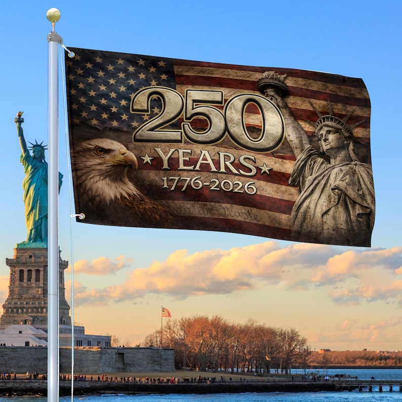 250 Years Of Freedom Grommet Flag, Statue Of Liberty Flag, Independence Day Gifts