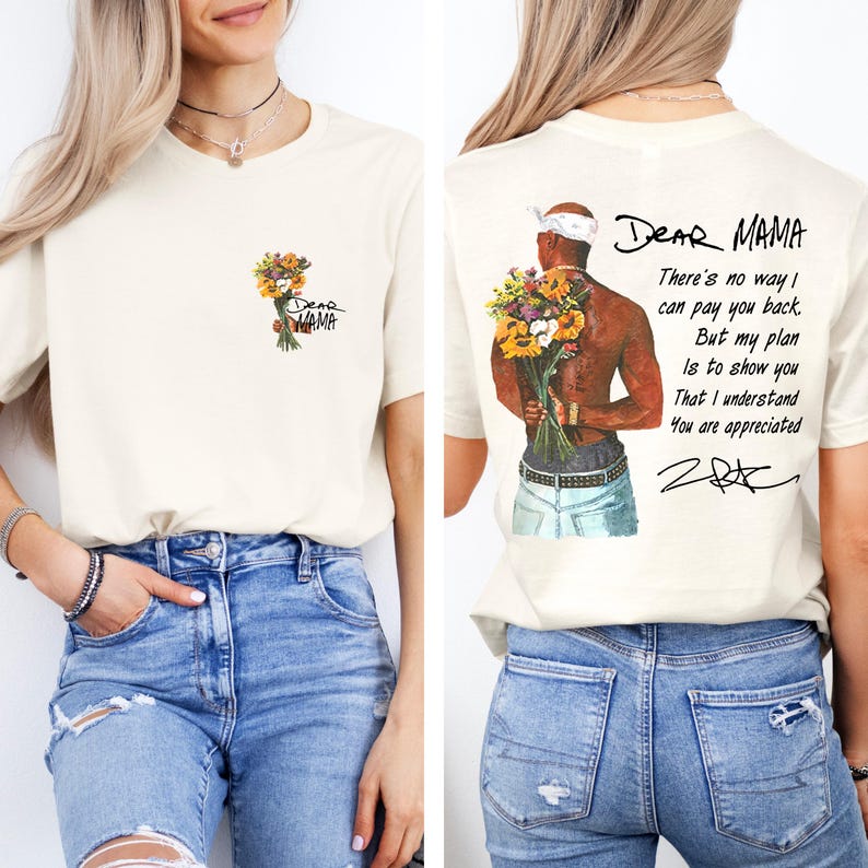 Dear Floral Mama 2 Side Lyrics Shirt, Mothers Day Shirt, Hip Hop Lover Gift