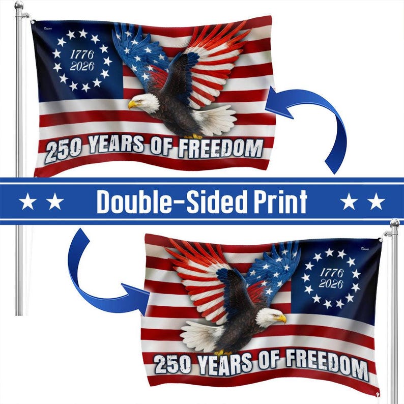 250 Years of Freedom Flag, 1776–2026 Eagle Betsy Ross Grommet Flag, 4th July