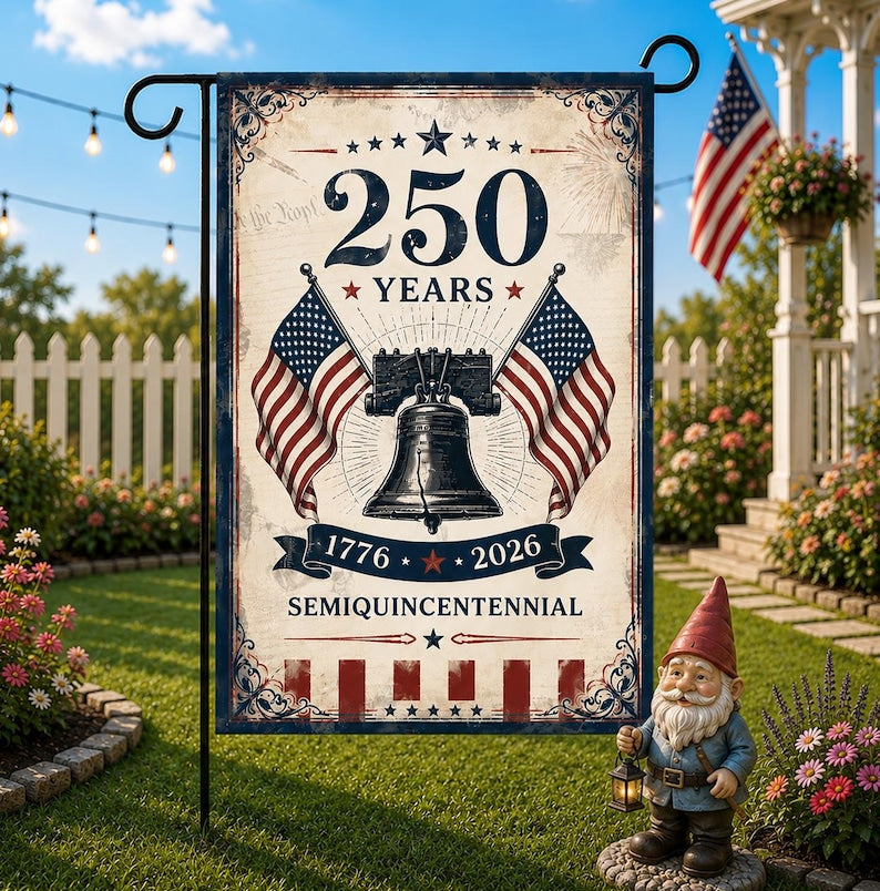 250th Anniversary America Garden Flag – Patriotic Independence Decor