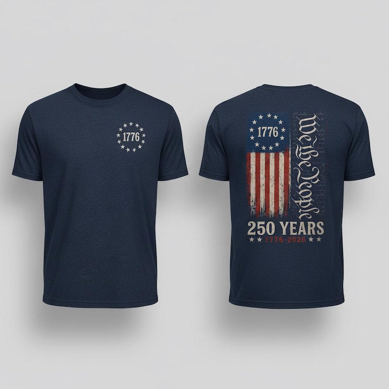 We The People Shirt, 250th Anniversary USA, 1776 To 2026 Tee