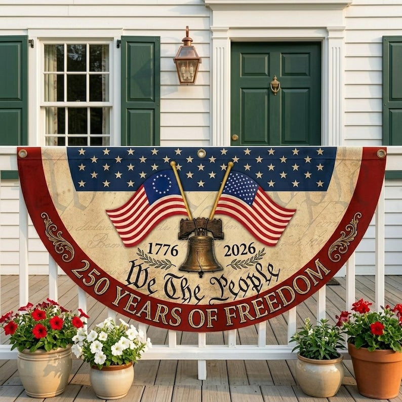 250th Anniversary Banner, We The People Banner, 1776 2026 Liberty Bell Banner