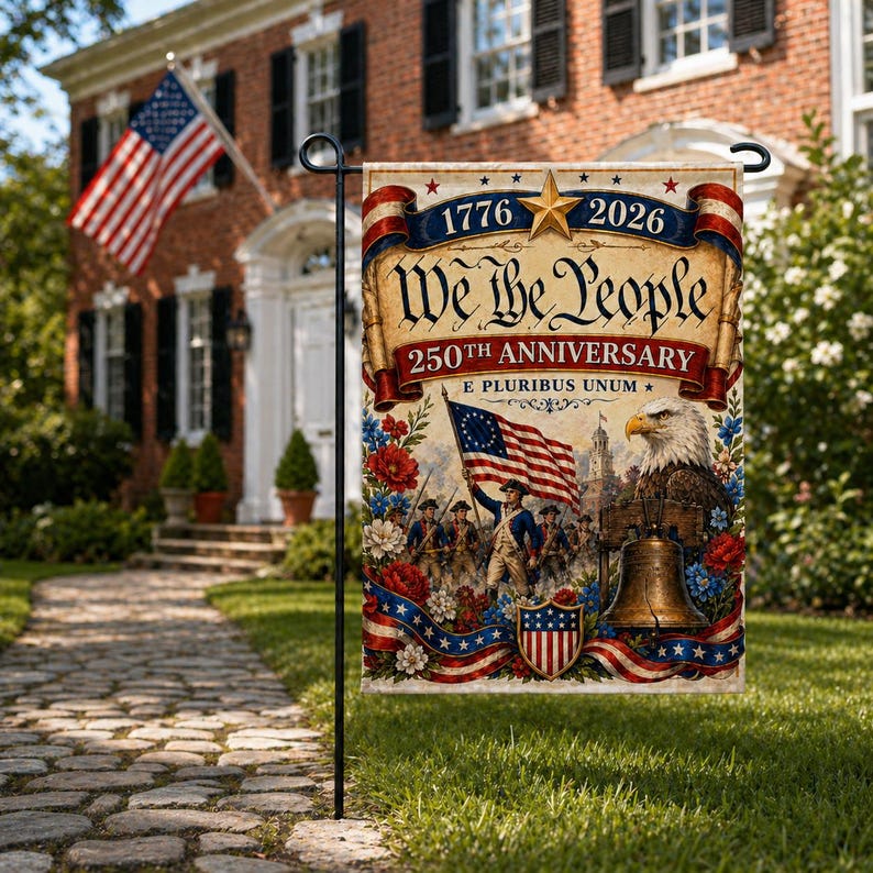 We The People 250th Anniversary Garden Flag, Semiquincentennial Decor