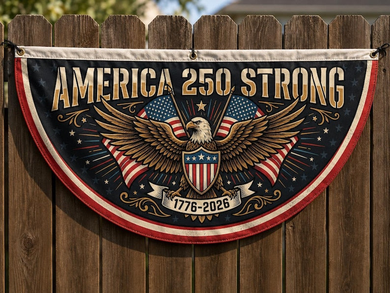 America 250 Strong Semicircle Fence Flag | 1776 2026 Patriotic Porch Decor