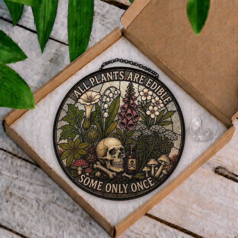 All Plants Are Edible Stained Glass Suncatcher, Funny Gothic Botanical Window Hanging, Dark Humor Plant Lover Gift