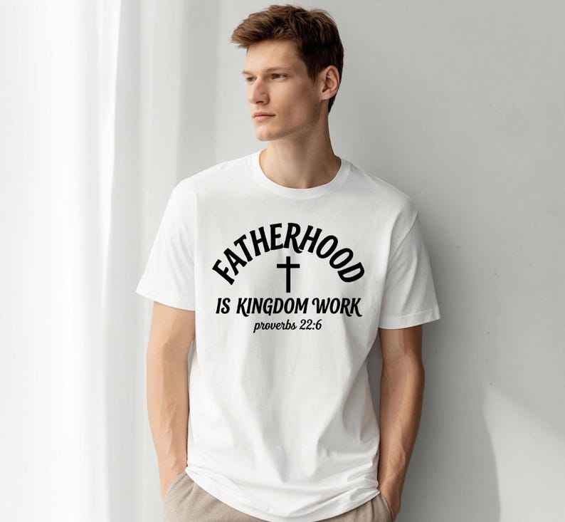 Custom Bible Verse Fatherhood Shirt Personalized Fatherhood Is Kingdom Work Tees