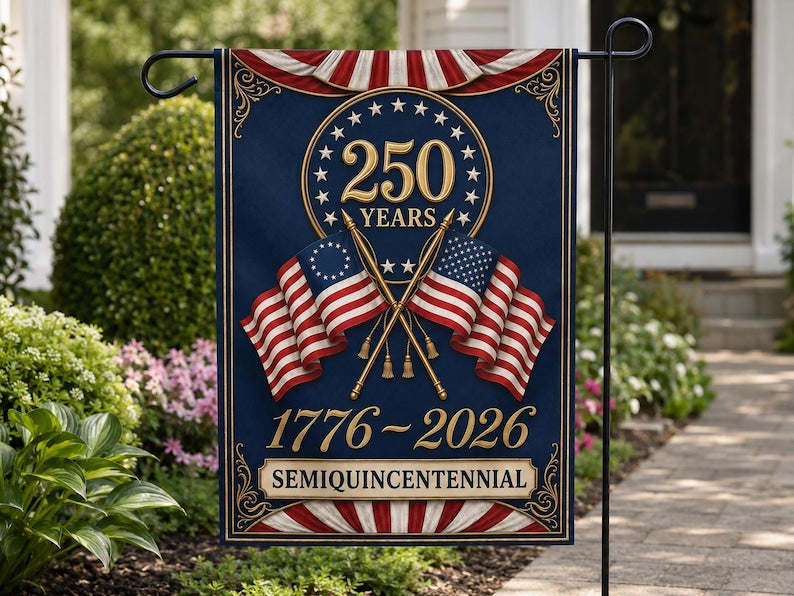 250th Anniversary Garden Flag, Patriotic 1776 2026 Semiquincentennial Yard Decor
