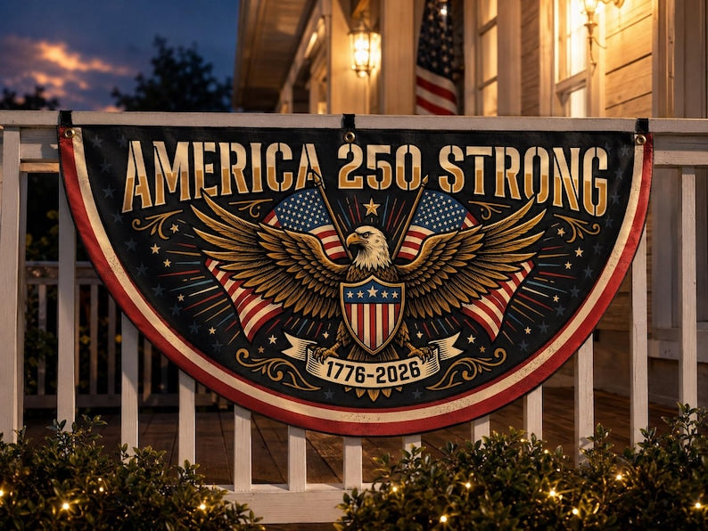 America 250 Strong Semicircle Fence Flag | 1776 2026 Patriotic Porch Decor