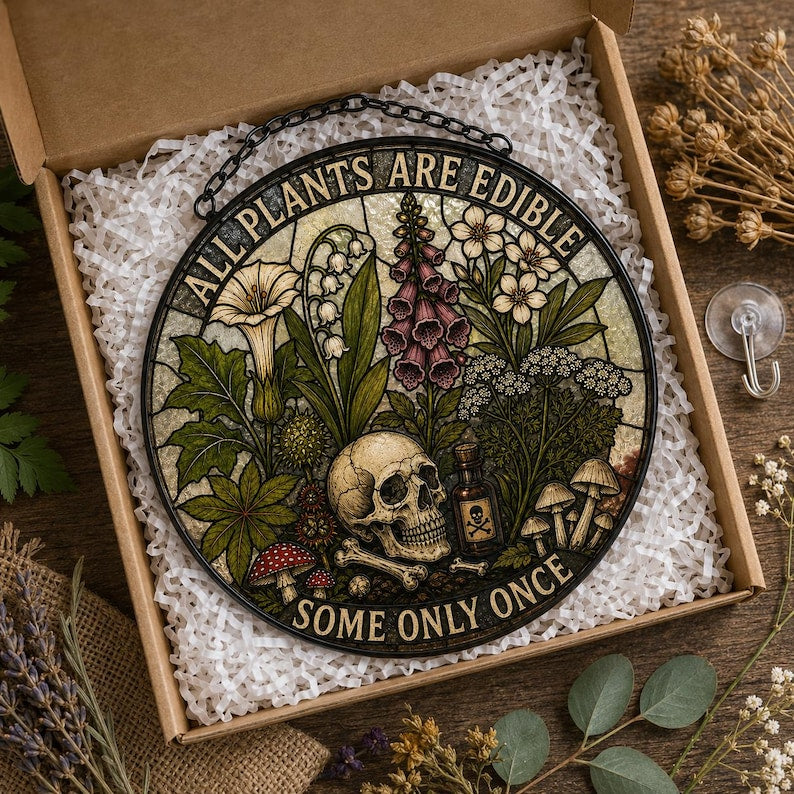 All Plants Are Edible Stained Glass Suncatcher, Funny Gothic Botanical Window Hanging, Dark Humor Plant Lover Gift