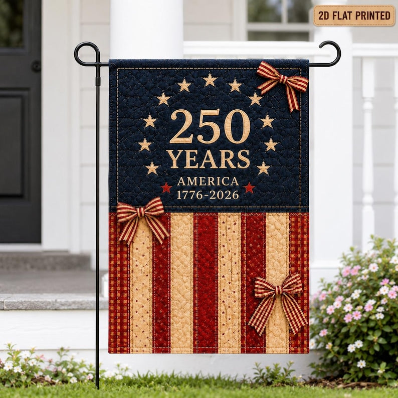 Patriotic 250 Years America Faux Patchwork Quilt Garden Flag, Independence Day Outdoor Banner