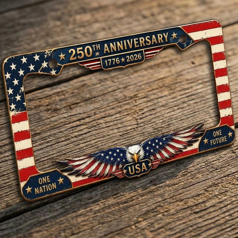 250th Anniversary Metal License Plate Frame, American Independence Day Car Decor