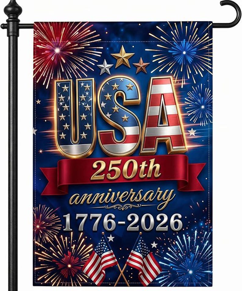 250th Anniversary USA Gifts, 250 Anniversary Usa Yard Flag