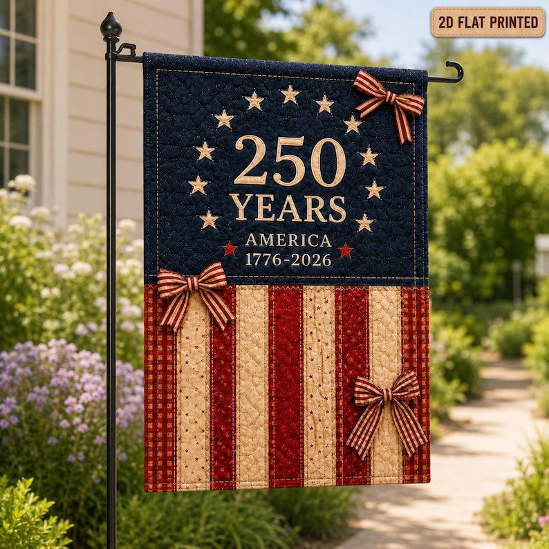 Patriotic 250 Years America Faux Patchwork Quilt Garden Flag, Independence Day Outdoor Banner