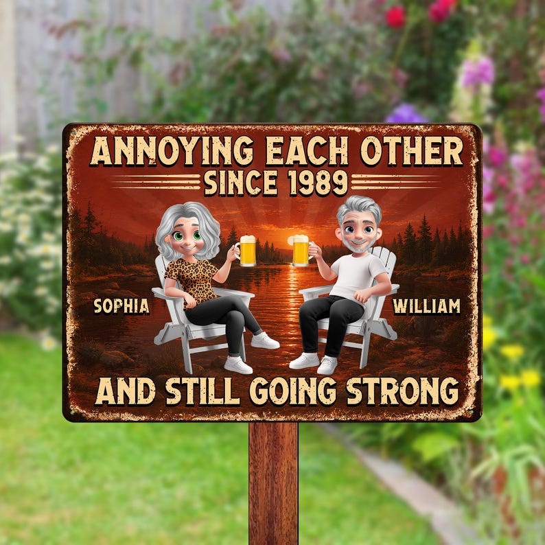 Personalized Metal Garden Sign, Funny Couple Quote, Custom Anniversary Year Decor