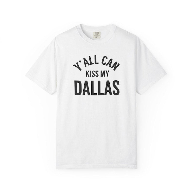 E.H Y'all Can Kiss My Dallas Shirt, World Soccer Texas 2026 Shirt
