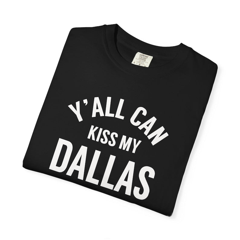 E.H Y'all Can Kiss My Dallas Shirt, World Soccer Texas 2026 Shirt