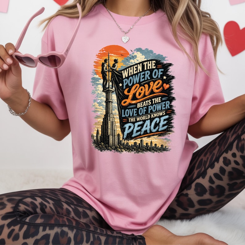 When The Power of Love Beats The Love of Power World Knows Peace Shirt, Empire State Proposal Tee