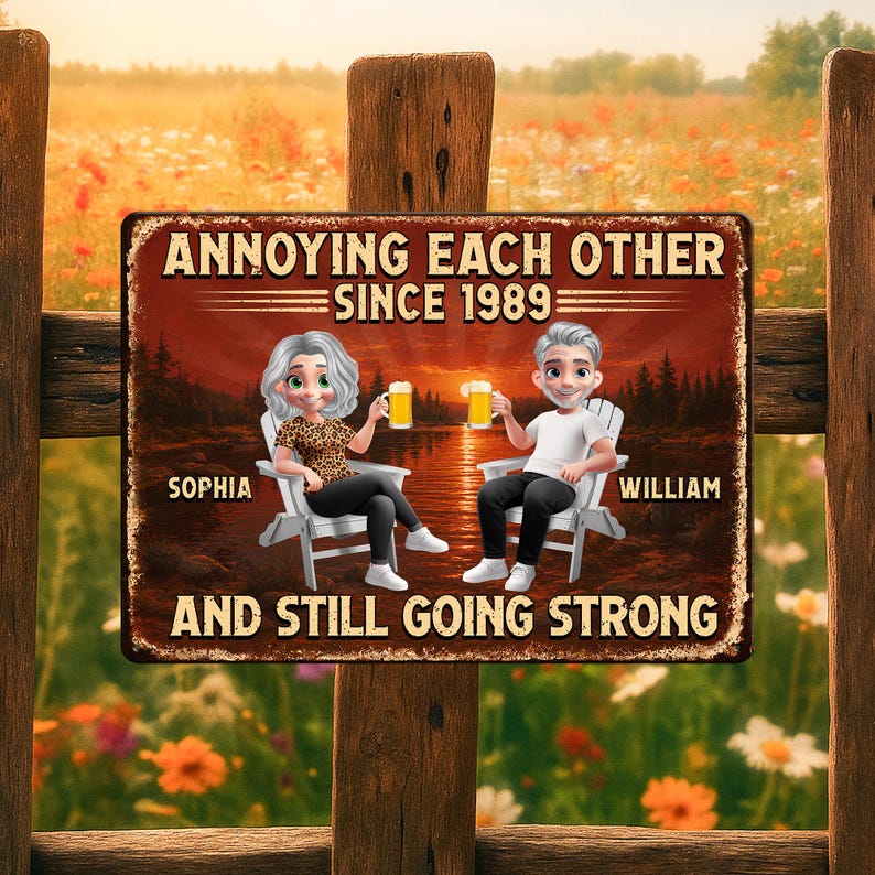 Personalized Metal Garden Sign, Funny Couple Quote, Custom Anniversary Year Decor