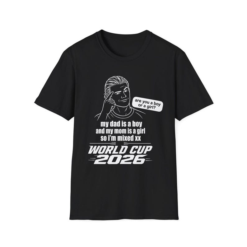 'Are You a Boy or a Girl?' Meme T-Shirt - World Soccer 2026
