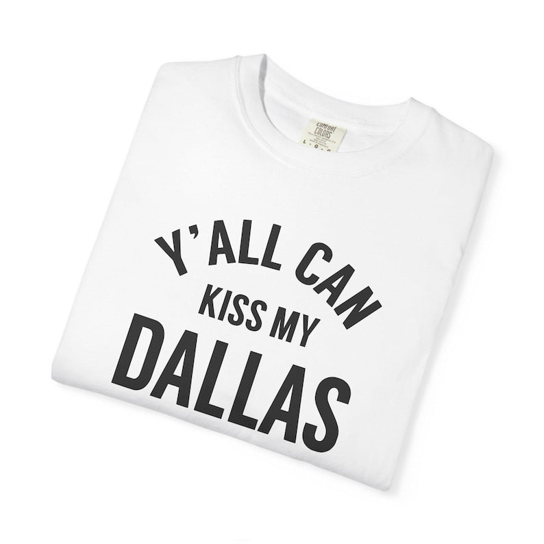 E.H Y'all Can Kiss My Dallas Shirt, World Soccer Texas 2026 Shirt