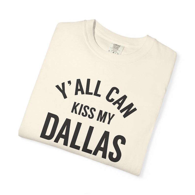 E.H Y'all Can Kiss My Dallas Shirt, World Soccer Texas 2026 Shirt
