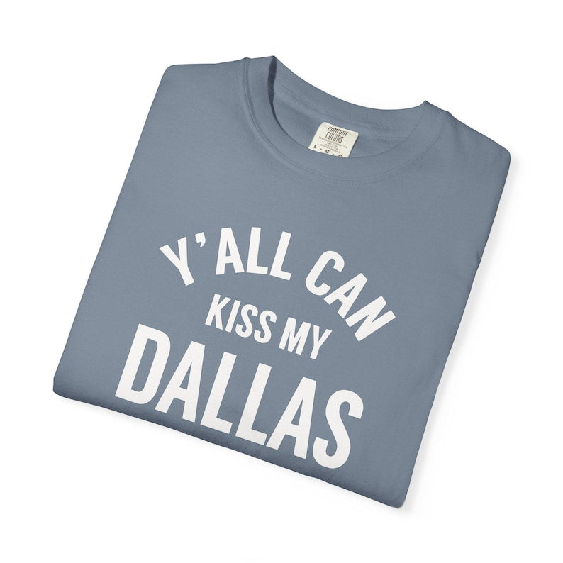 E.H Y'all Can Kiss My Dallas Shirt, World Soccer Texas 2026 Shirt