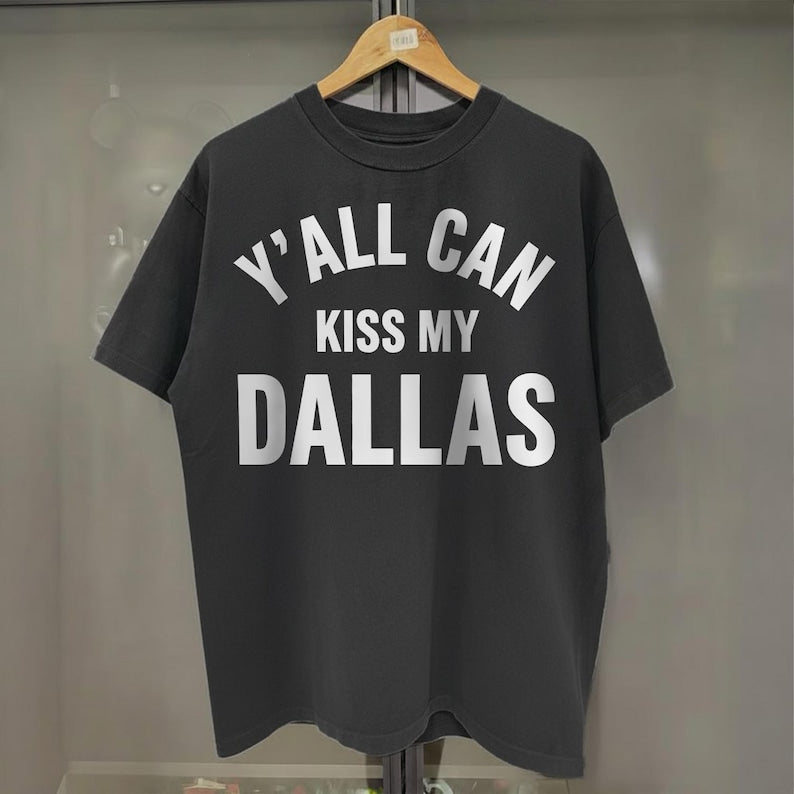E.H Y'all Can Kiss My Dallas Shirt, World Soccer Texas 2026 Shirt