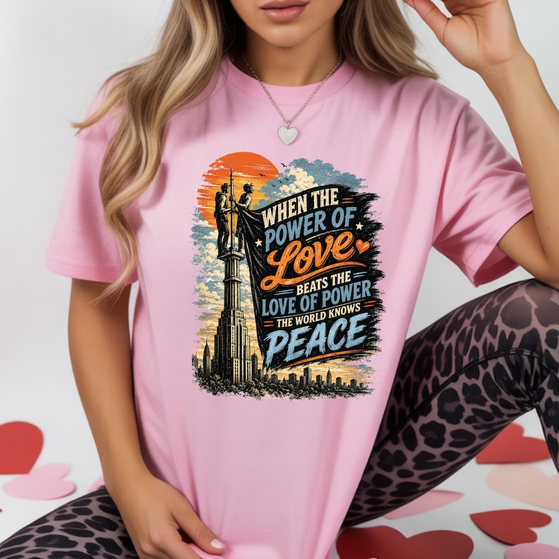 When The Power of Love Beats The Love of Power World Knows Peace Shirt, Empire State Proposal Tee