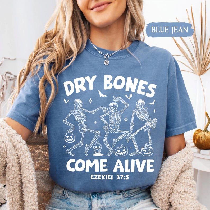 Christian Halloween Shirt: Dry Bones Come Alive Dancing Skeleton, Fall Jesus Shirts, Bible Verse Shirt, Scripture Shirt