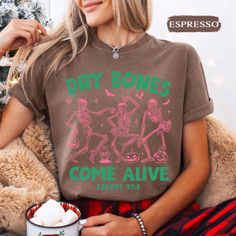 Christian Halloween Shirt: Dry Bones Come Alive Dancing Skeleton, Fall Jesus Shirts, Bible Verse Shirt, Scripture Shirt