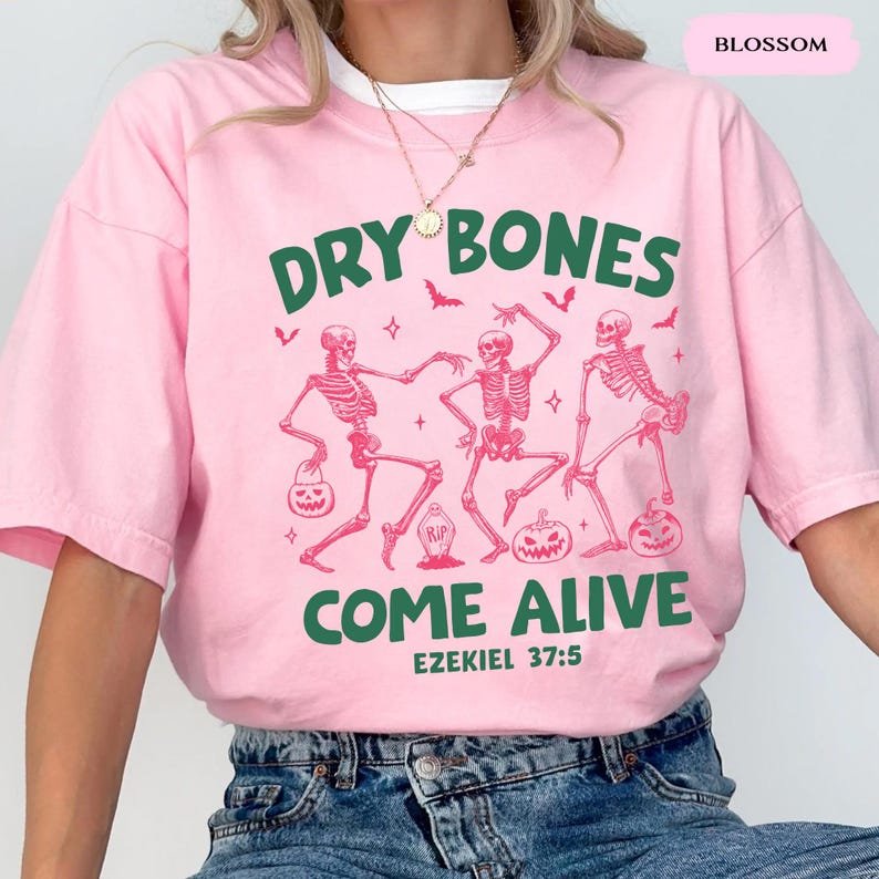 Christian Halloween Shirt: Dry Bones Come Alive Dancing Skeleton, Fall Jesus Shirts, Bible Verse Shirt, Scripture Shirt