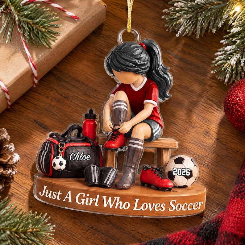 Just A Girl Who Loves Soccer, Personalized Soccer Christmas Ornament, Custom Name Soccer Player Gift, Soccer Team Gift
